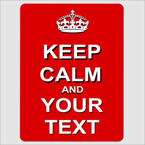 Keep Calm Your text Red