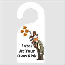 Enter At Your Own Risk Door Hanger