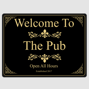 Welcome To The Pub Wall Plaque