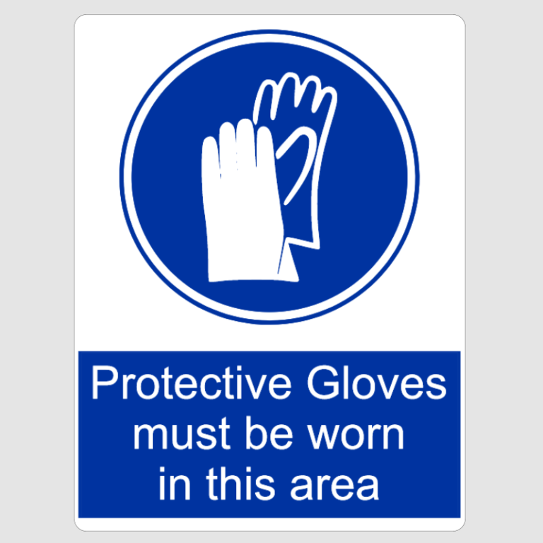 Protective Gloves Must Be Worn In This Area