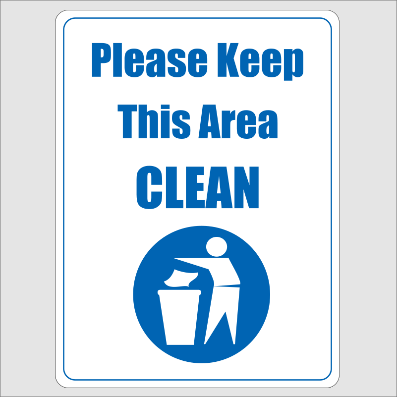 please-keep-this-area-clean-sign